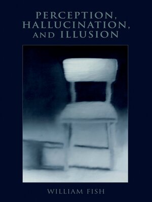 cover image of Perception, Hallucination, and Illusion